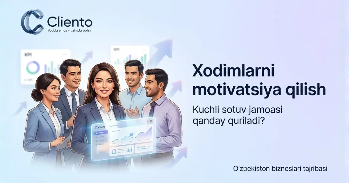 Xodimlarni motivatsiya qilish va sotuv jamoasi qurish — O'zbekiston tajribasi